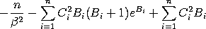 -(n/beta^2) - SUM[i=1 to n][C(i)^2*B(i)*(B(i)+1)*EXP(B(i))] + 
SUM[i=1 to n][C(i)^2*B(i)]