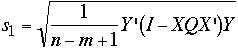 S1 = SQRT((1/(n-m+1))*Y'(I - X*Q*X')*Y)