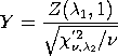 Y = Z(lambda1,1)/SQRT(X(nu,lambda2)/nu)