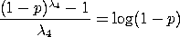 ((1-p)**lambda4 - 1)/lambda4 = log(1-p)