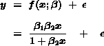 y = f(x;beta) + e  =  (beta(1)beta(2)x) / (1 + (beta(2)x) + e